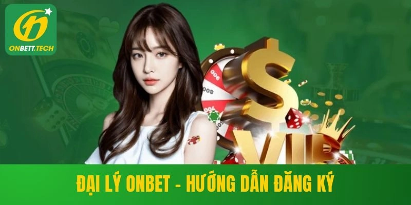Đại lý Onbet